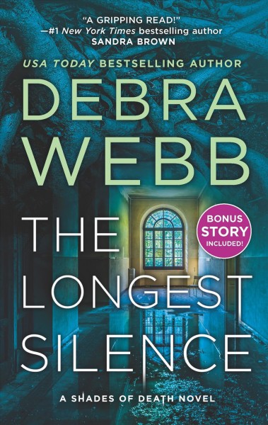 The longest silence / Debra Webb.