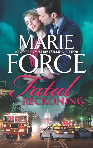 Fatal reckoning / Marie Force.