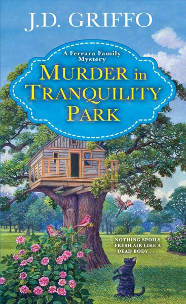 Murder in Tranquility Park / J. D. Griffo.