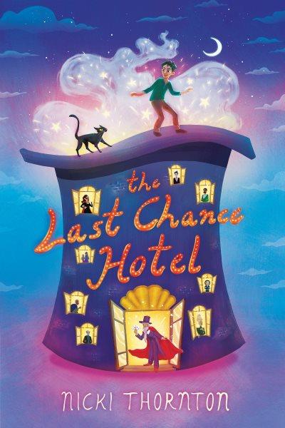 The Last Chance Hotel / Nicki Thornton.