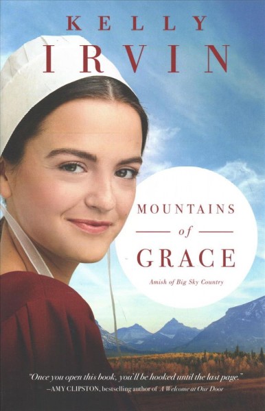 Mountains of Grace / Kelly Irvin.