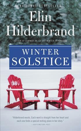 Winter solstice [electronic resource] : Winter Series, Book 4. Elin Hilderbrand.