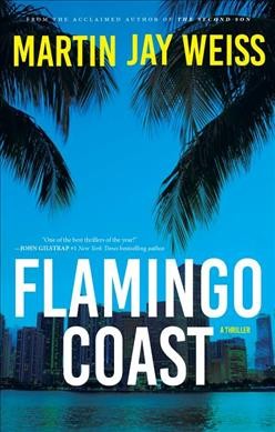 Flamingo coast / Martin Jay Weiss.