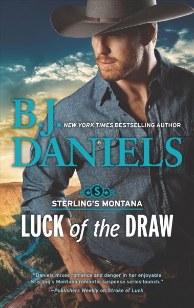 Luck of the draw / B.J. Daniels.