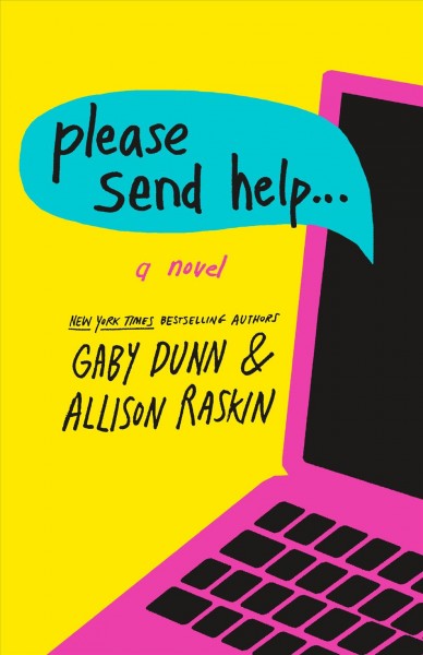 Please send help... / Gaby Dunn & Allison Raskin.
