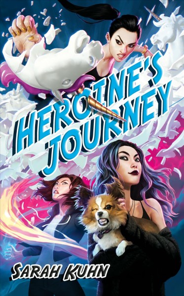 Heroine's journey / Sarah Kuhn.