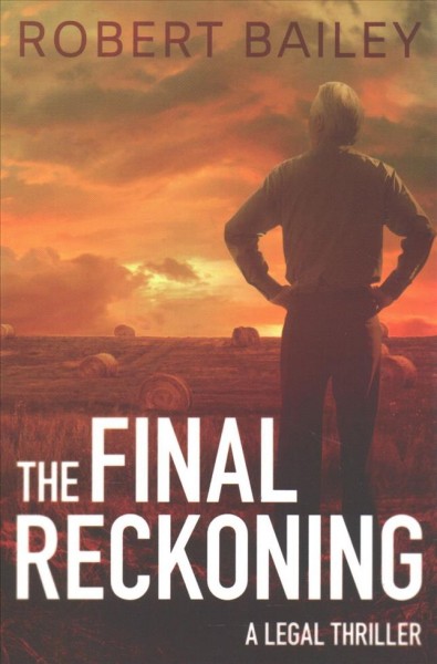The final reckoning / Robert Bailey.