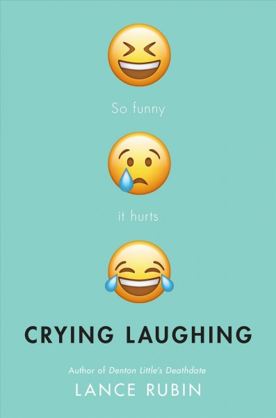 Crying laughing / Lance Rubin.