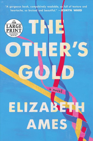 The other's gold : a novel / Elizabeth Ames.