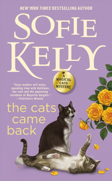 The cats came back / Sofie Kelly.