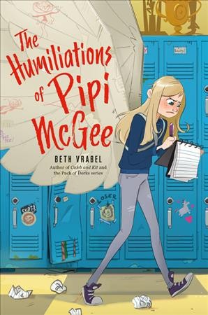 The humiliations of Pipi McGee / Beth Vrabel.