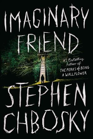 Imaginary friend / Stephen Chbosky.