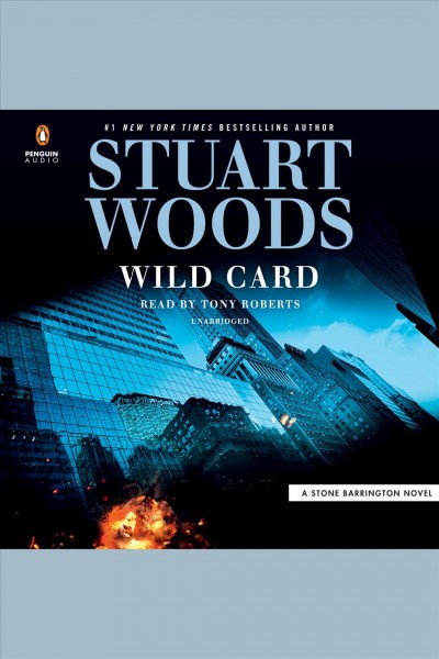 Wild card [electronic resource] : Stone Barrington Series, Book 49. Stuart Woods.