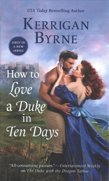 How to love a duke in ten days / Kerrigan Byrne.