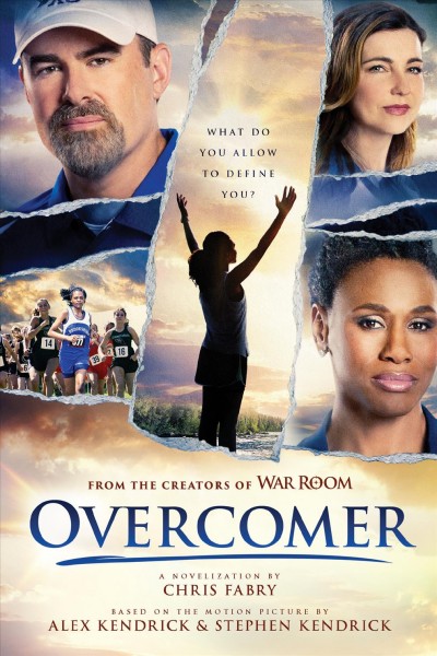 Overcomer : a novelization / by Chris Fabry.