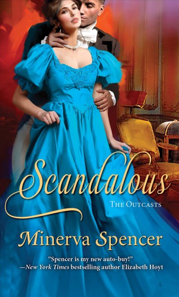 Scandalous / Minerva Spencer.