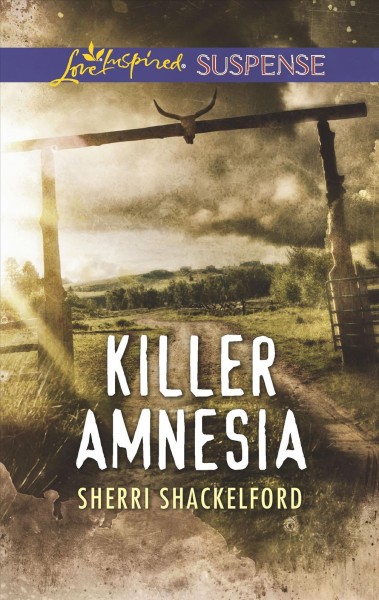 Killer amnesia / Sherri Shackelford.