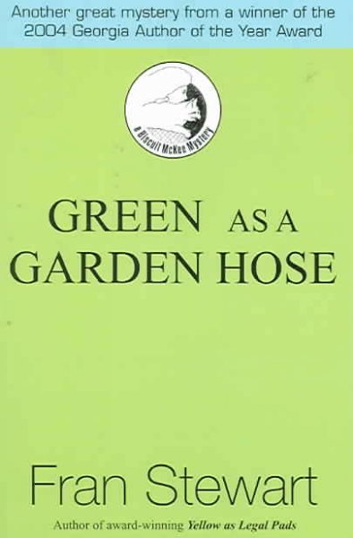 Green as a garden hose / Fran Stewart.