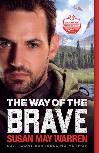 The way of the brave / Susan May Warren.
