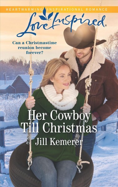Her cowboy till Christmas / Jill Kemerer.