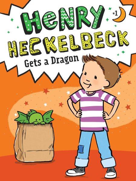 Henry Heckelbeck gets a dragon / by Wanda Coven ; illustrated by Priscilla Burris.