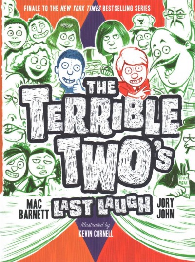 The terrible two's last laugh / Mark Barnett and Jory John ; illustrated by Kevin Cornell.