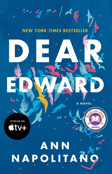 Dear Edward : a novel / Ann Napolitano.