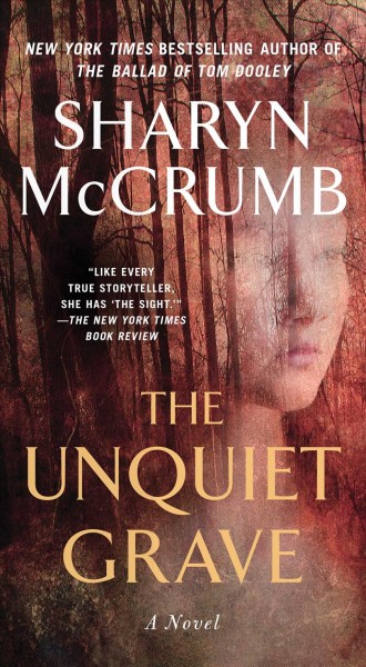 The unquiet grave : a novel / Sharyn McCrumb.