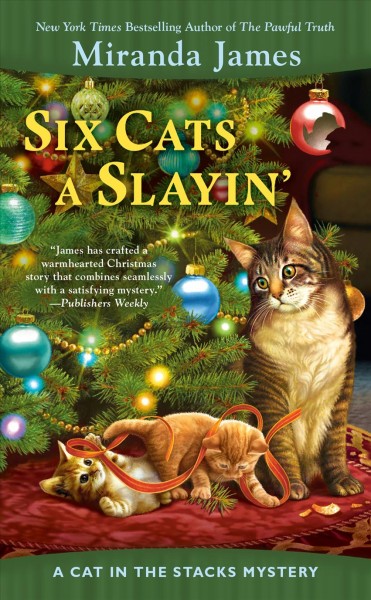 Six cats a slayin' / Miranda James.