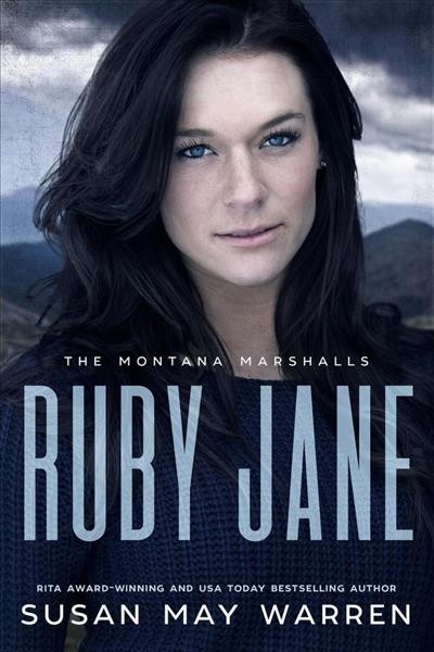 Ruby jane [electronic resource] : Montana marshalls, #5. Susan May Warren.