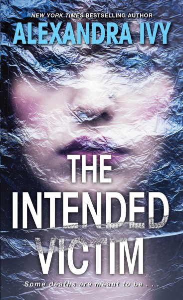 The intended victim / Alexandra Ivy.