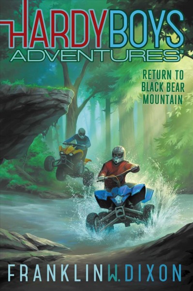 Return to Black Bear Mountain / by Franklin W. Dixon.