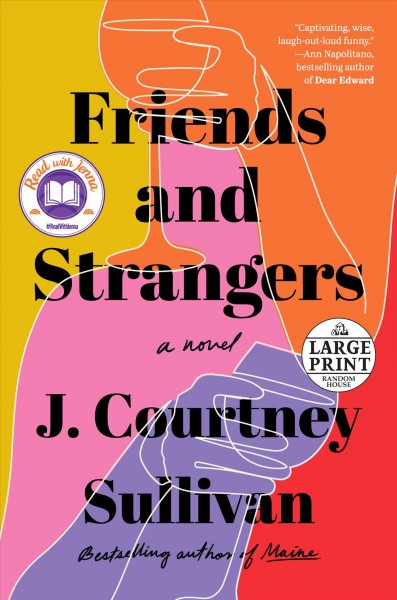 Friends and strangers : a novel / J. Courtney Sullivan.
