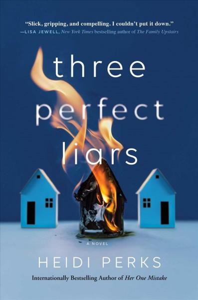 Three perfect liars : a novel / Heidi Perks.