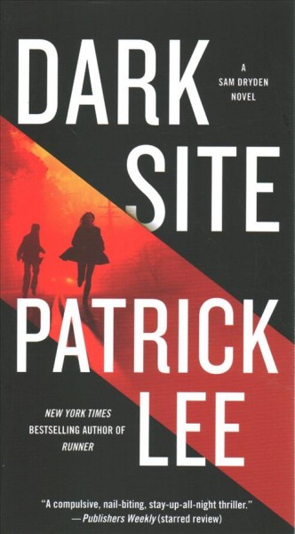 Dark site / Patrick Lee.