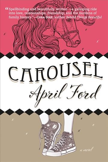 Carousel / April Ford.
