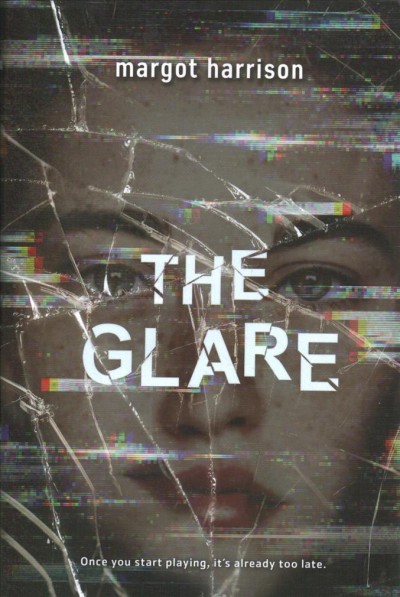 The glare / Margot Harrison.