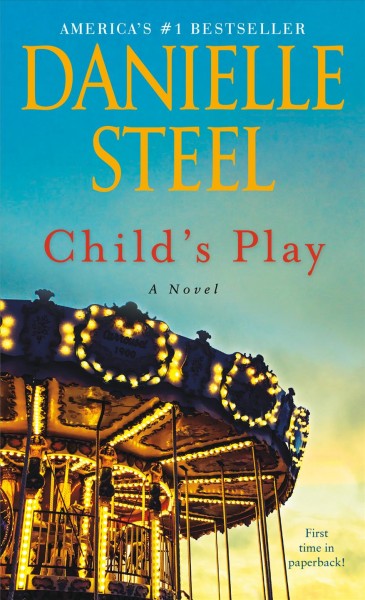 Child's play : a novel / Danielle Steel.