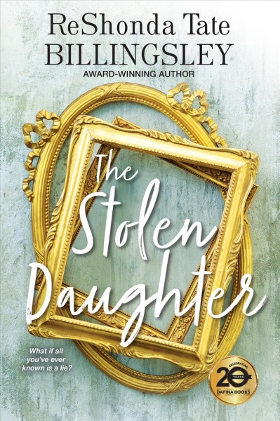  The stolen daughter / ReShonda Tate Billingsley.