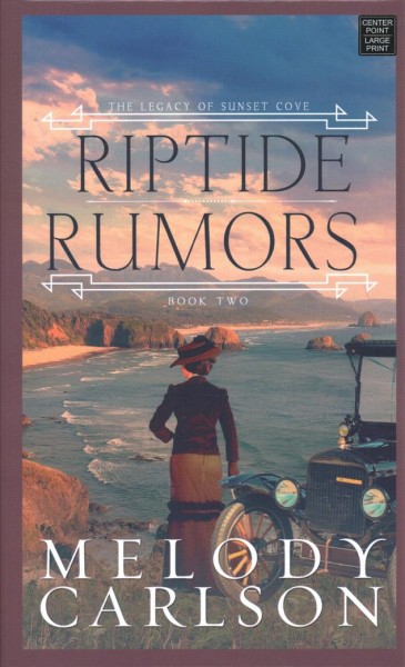 Riptide rumors / by Melody Carlson.