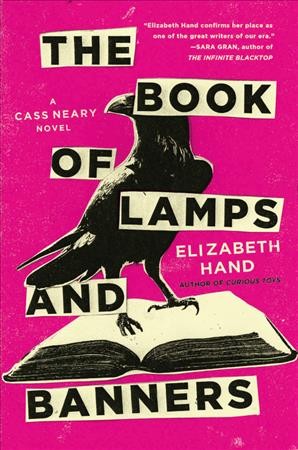 The book of lamps and banners : a novel / Elizabeth Hand.
