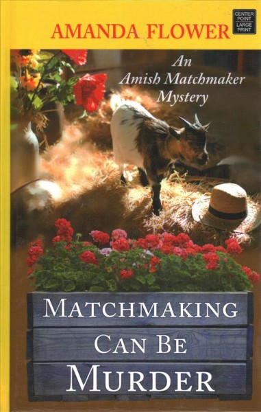 Matchmaking can be murder / Amanda Flower.