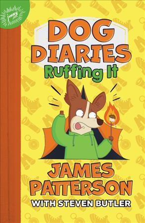 Ruffing it / James Patterson with Steven Butler ; illustrated by Richard Watson.