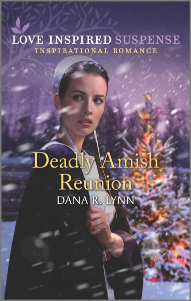 Deadly Amish reunion / Dana R. Lynn.