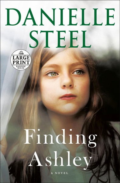 Finding Ashley : a novel / Danielle Steel.