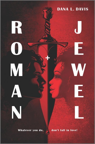 Roman + Jewel / Dana L Davis.