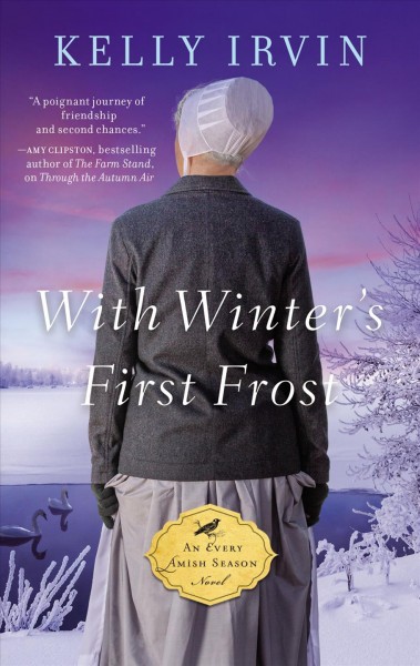 With winter's first frost / Kelly Irvin.