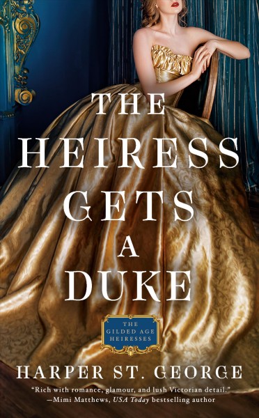 The heiress gets a duke / Harper St. George.
