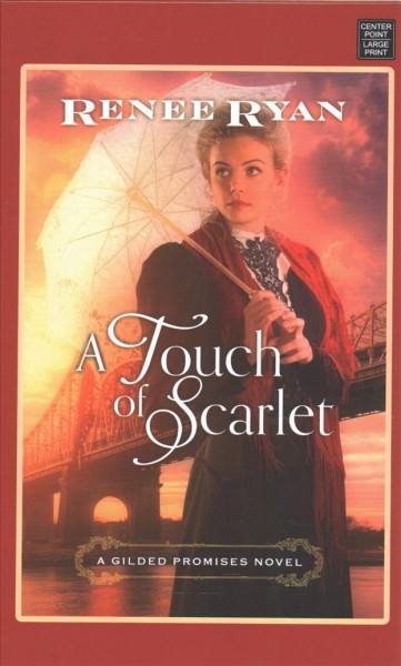 A touch of scarlet [large print] / Renee Ryan.