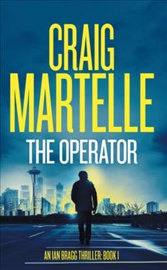 The operator / Craig Martelle.